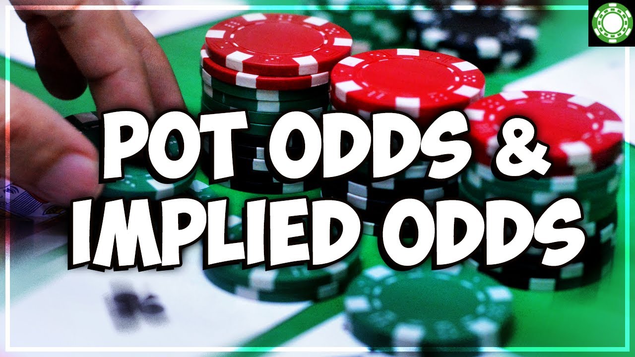 Pot Odds and Implied Odds for New Poker Player